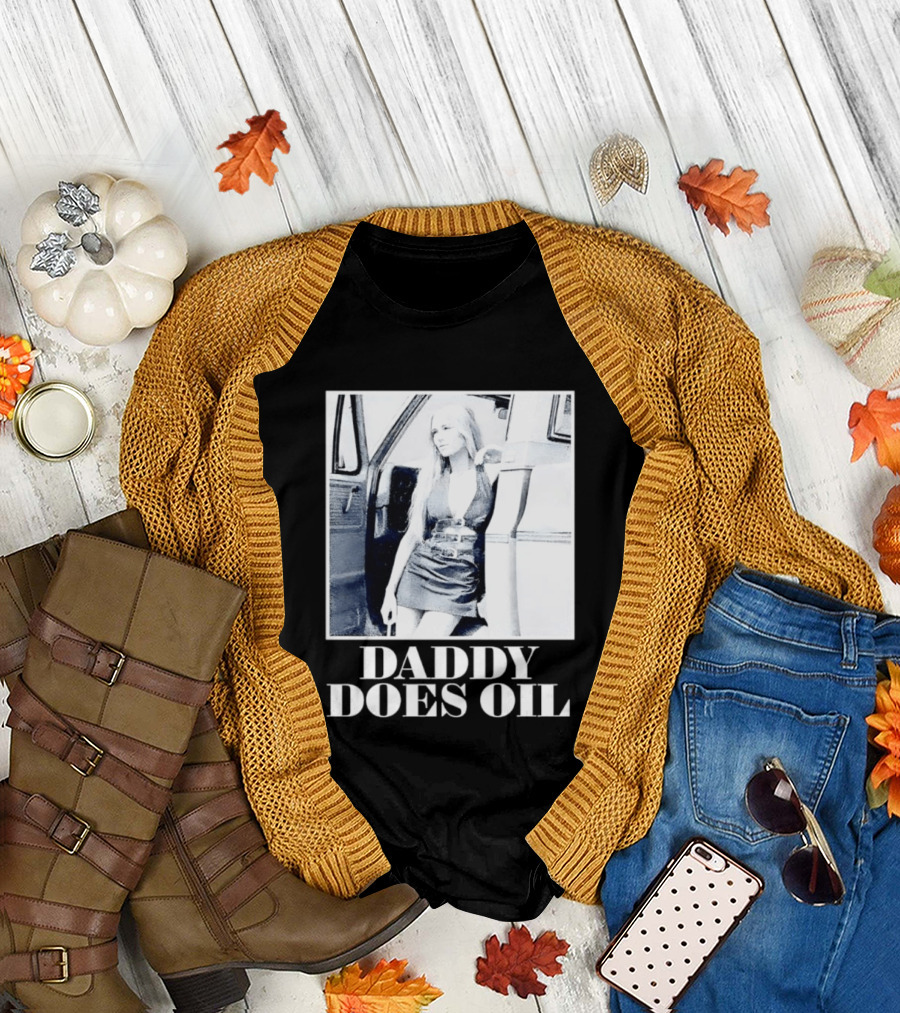Daddy Does Oil Classic Retro Style Vintage Vibes T-Shirt