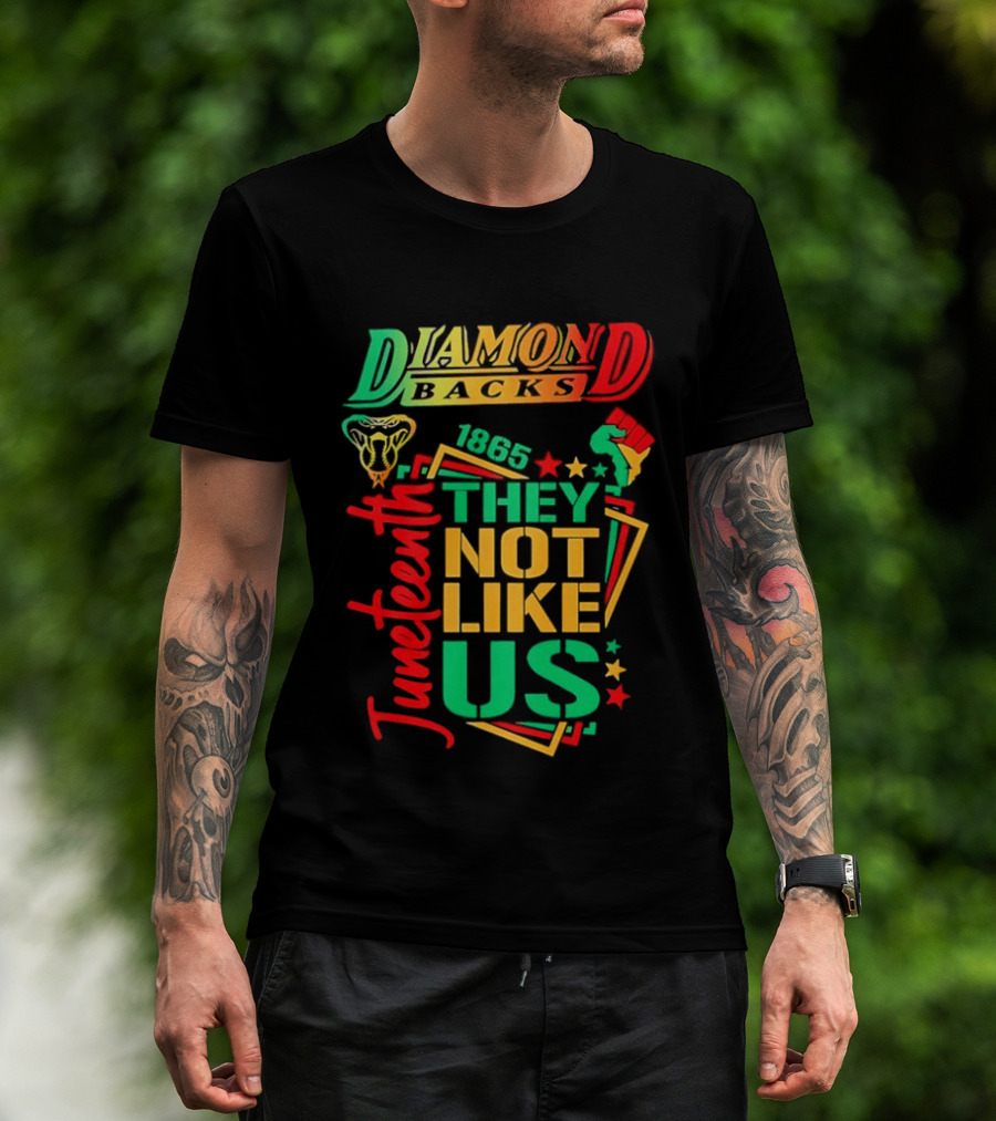 Juneteenth Diamondbacks 1865 They Not Like Us T-Shirt
