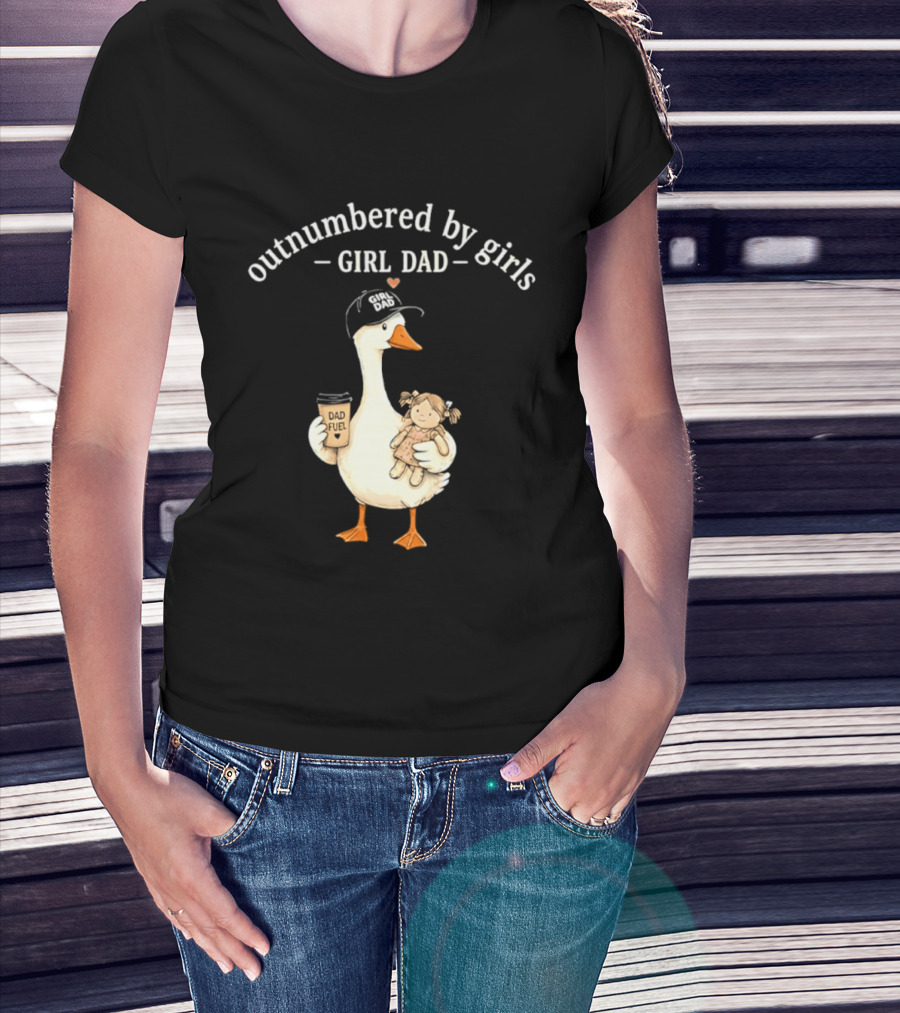 Outnumbered By Girls Girl Dad Goose With Coffee And Toy T-Shirt