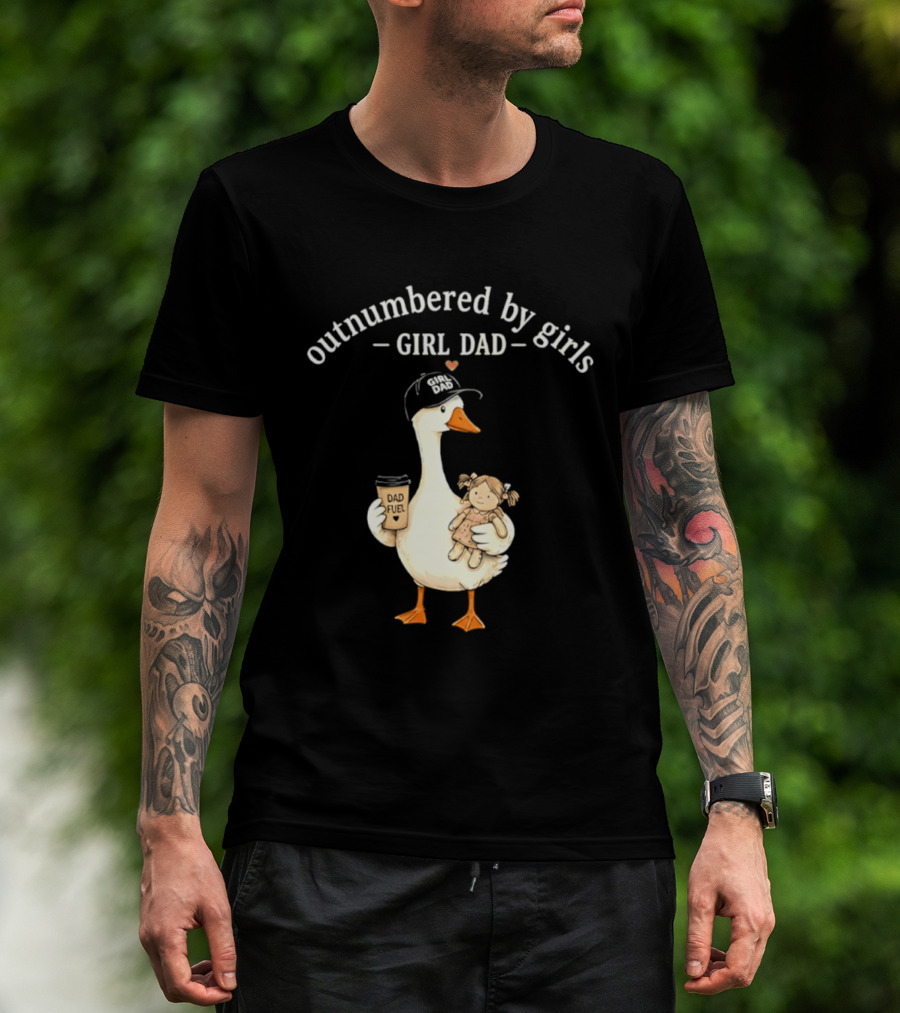 Outnumbered By Girls Girl Dad Goose With Coffee And Toy T-Shirt