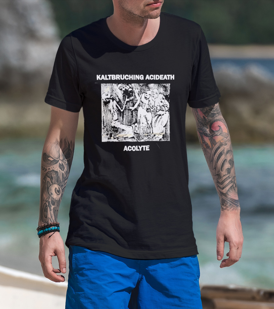 Kaltbruching Acideath Acolyte T-Shirt