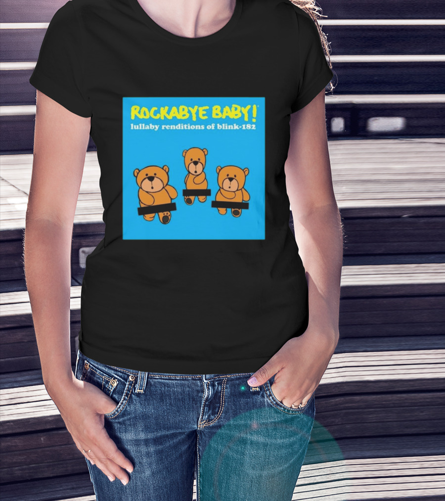 Rockabye Baby Lullaby Renditions Blink 182 Teddy Bears T-Shirt