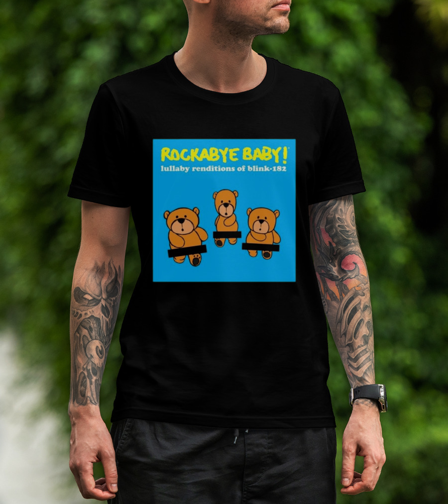 Rockabye Baby Lullaby Renditions Blink 182 Teddy Bears T-Shirt