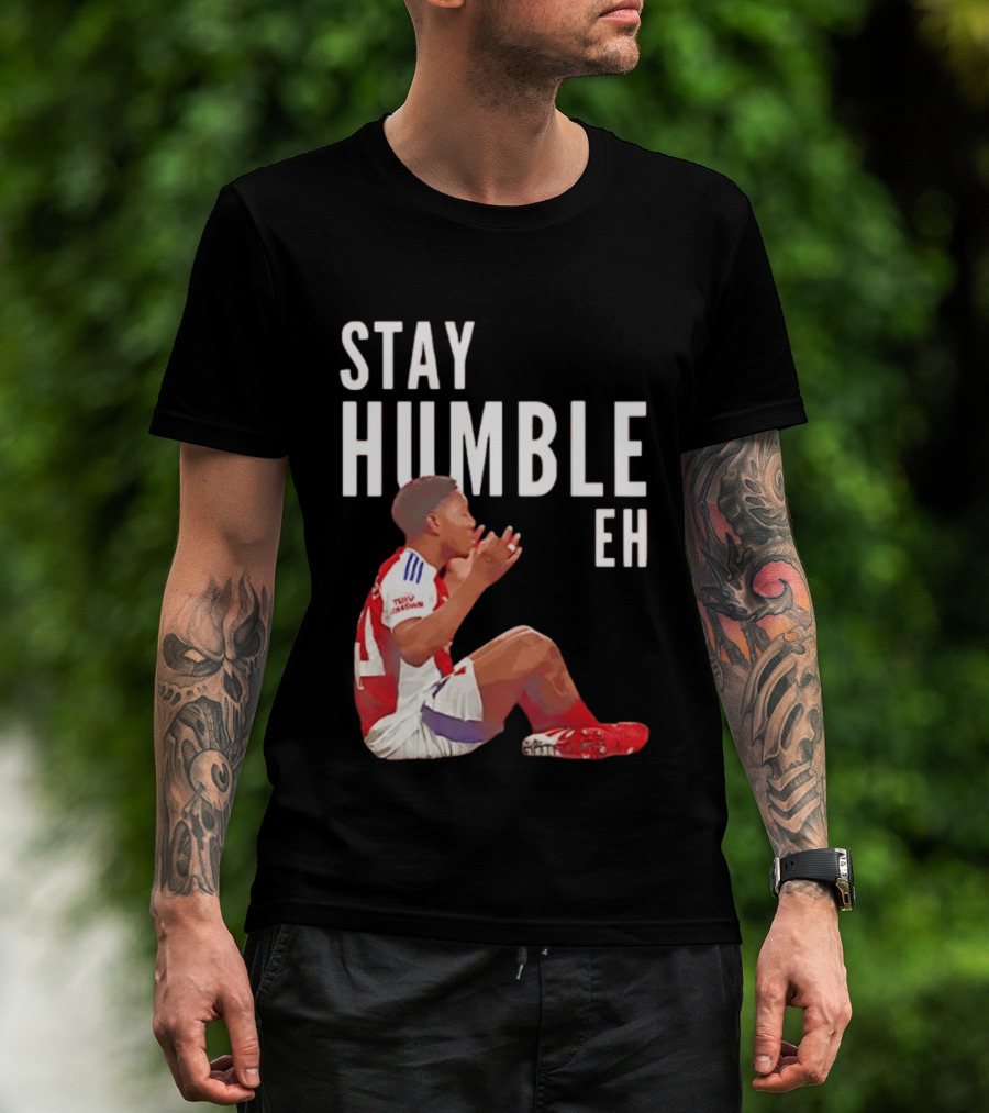 Stay Humble Eh Soccer Player Sitting Myles Lewis Skelly T-Shirt