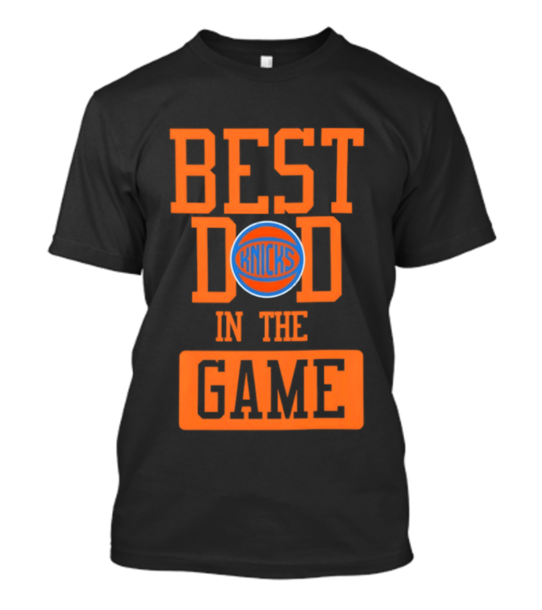 Best Dad In The Game New York Knicks Father's Day 2026 Basketball Fan T-Shirt