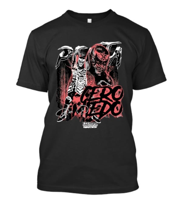 Penta El Zero Miedo Cero Miedo Eternal Heartstd Wrestling T-Shirt