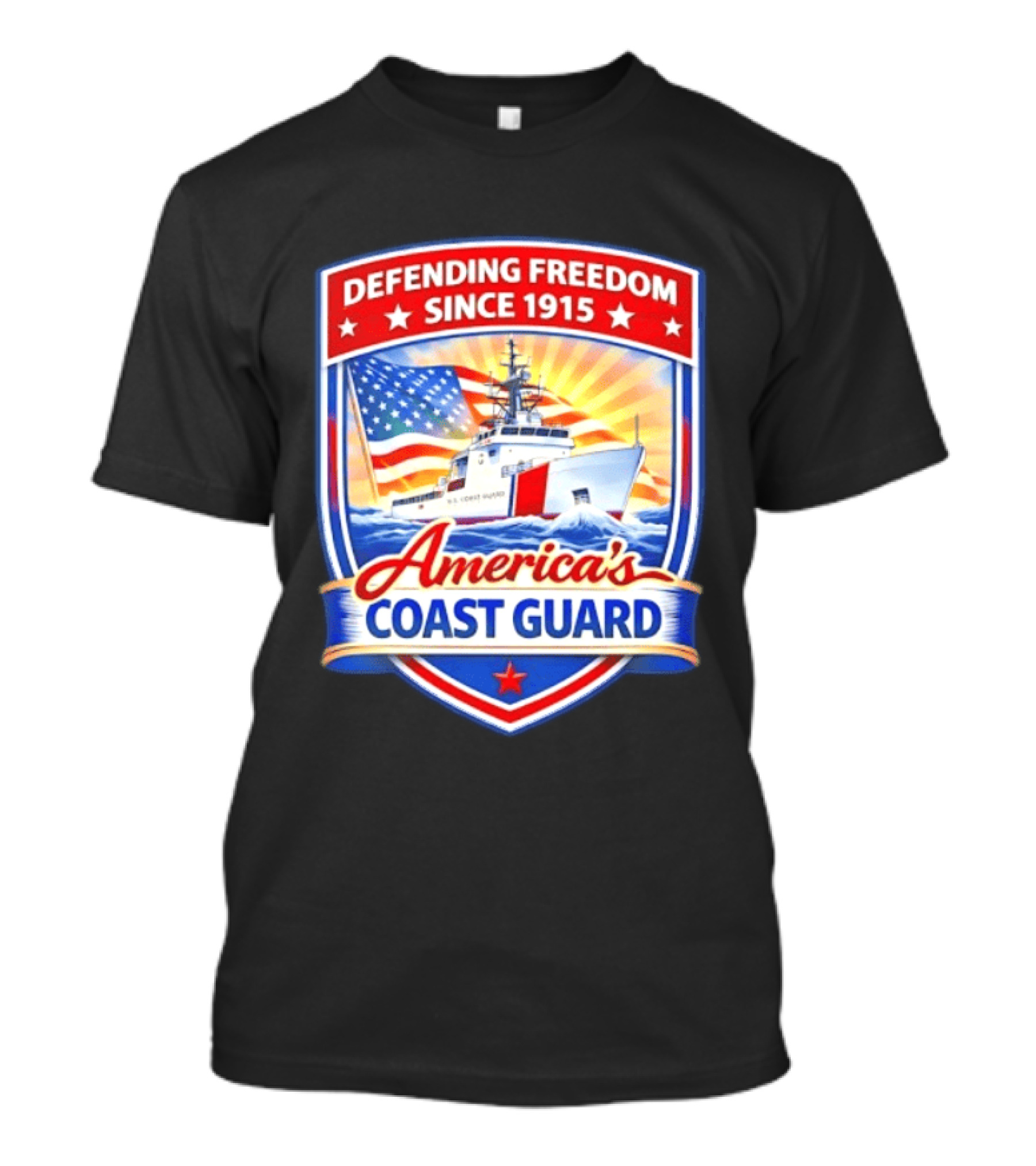 Defending Freedom Since 1915 America's Coast Guard US Flag Ship T-Shirt