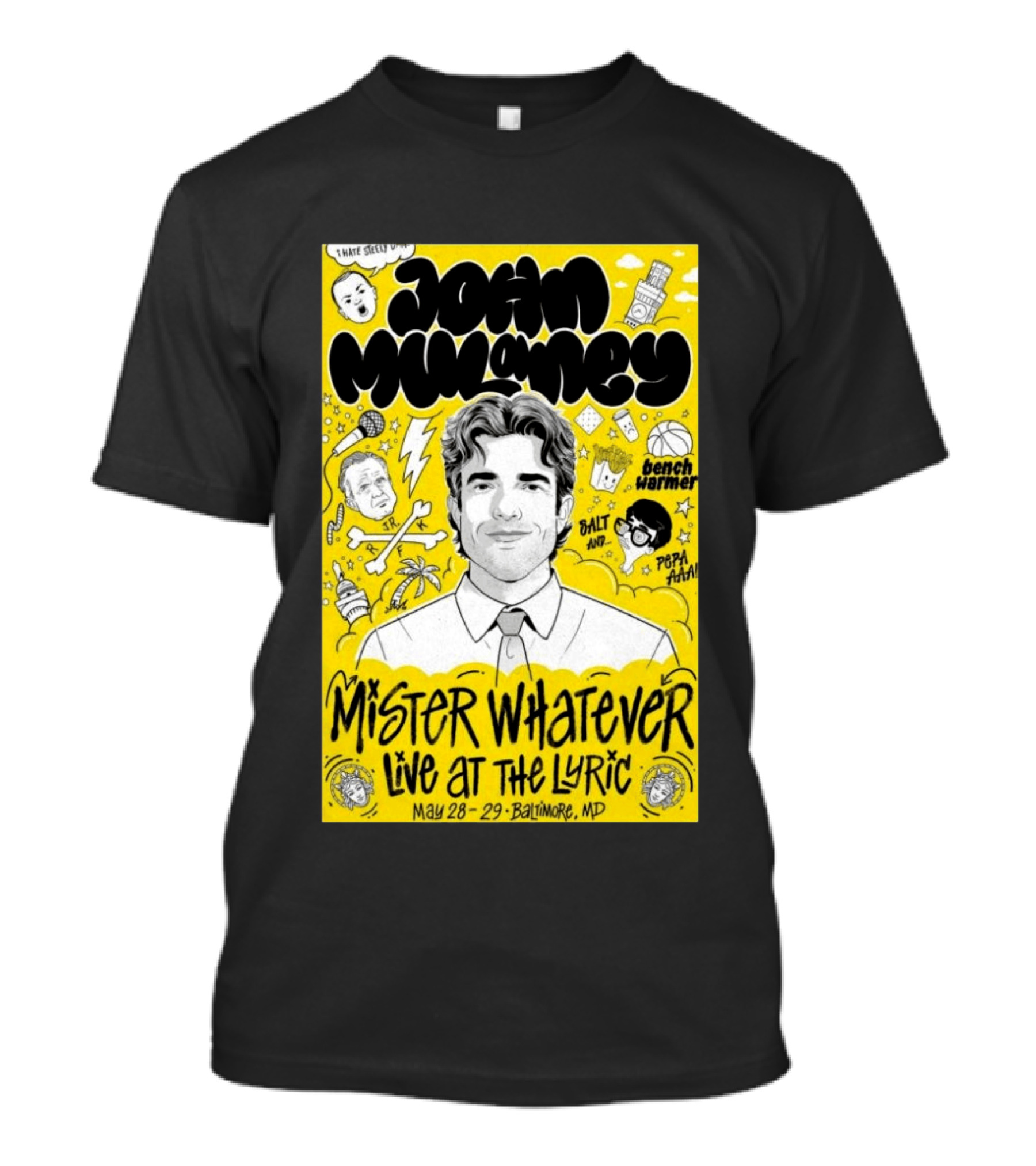 John Mulaney Mister Whatever Live At The Lyric Baltimore MD May 28 29 2026 T-Shirt