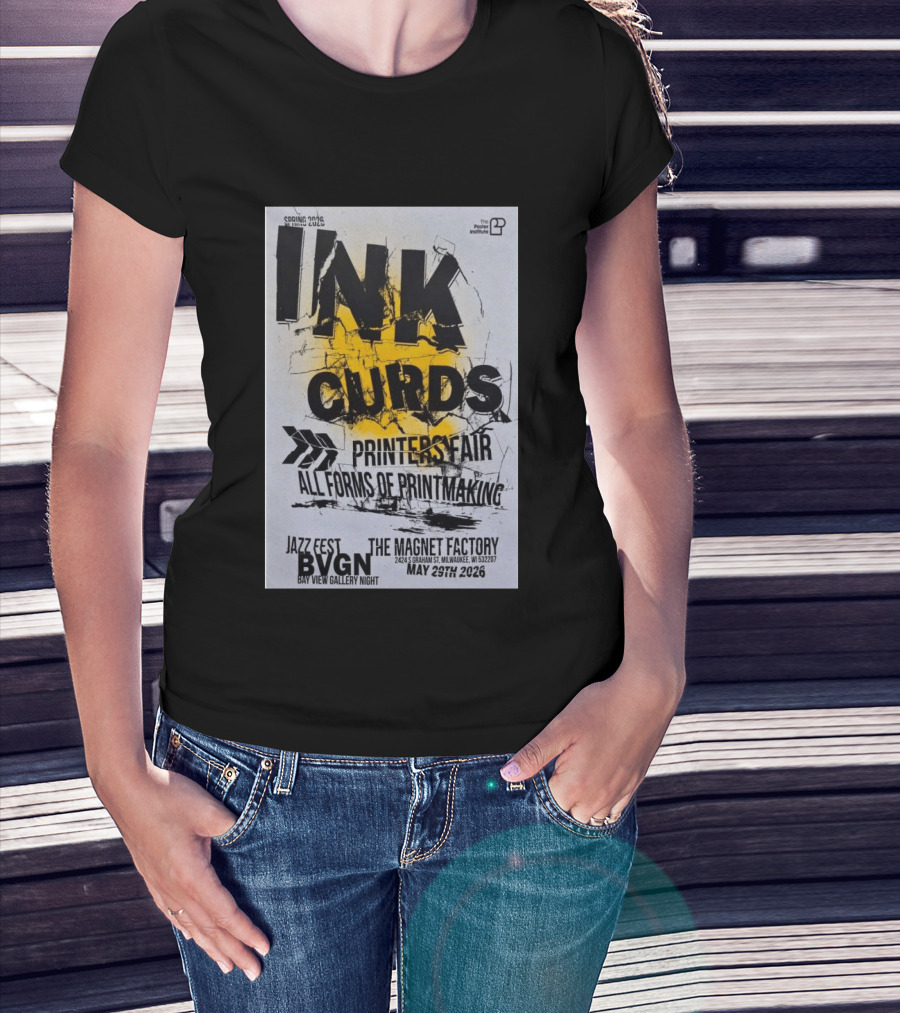 Ink Curds Printers Fair The Magnet Factory Milwaukee May 29 2026 Poster Illustration By The Institute T-Shirt