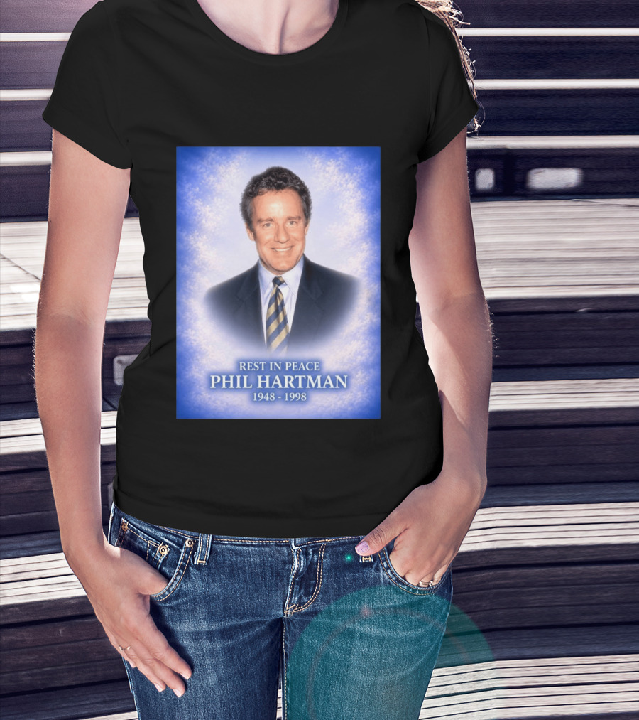 Rest In Peace Phil Hartman 1948 1998 T-Shirt