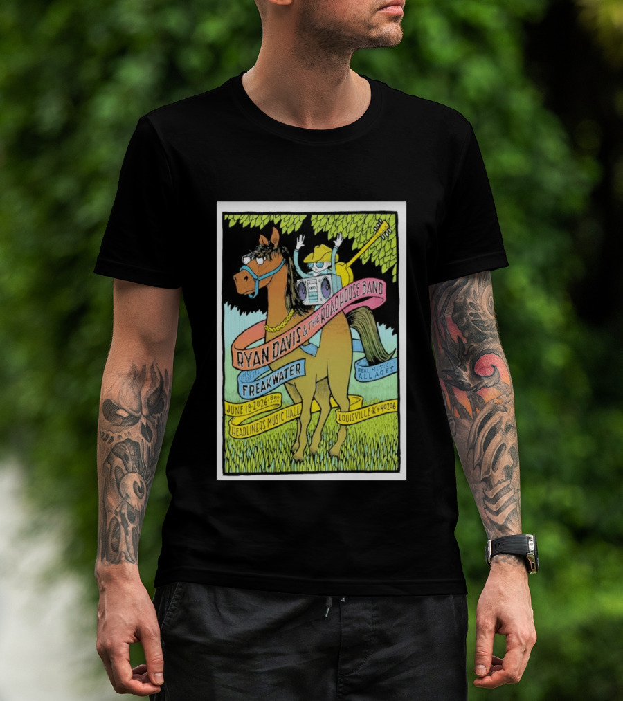 Ryan Davis And The Roadhouse Band Freakwater Opener June 18 2026 Headliners Music Hall Louisville KY Real Music All Ages T-Shirt