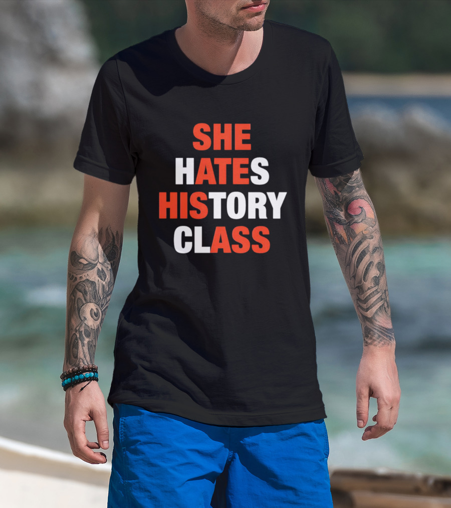 She Hates History Class Bold Red White T-Shirt