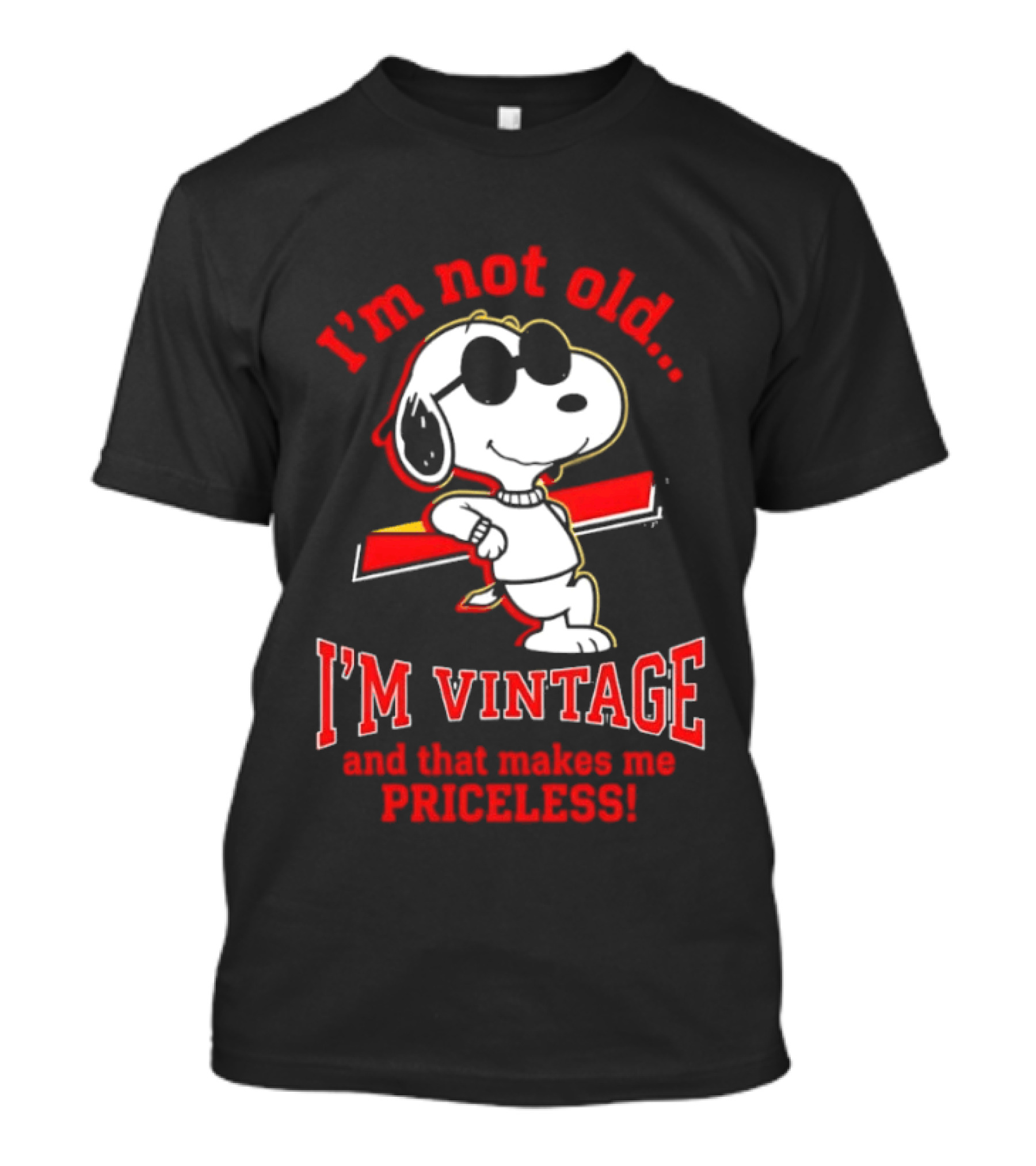 Snoopy I'm Not Old I'm Vintage And That Makes Me Priceless T-Shirt