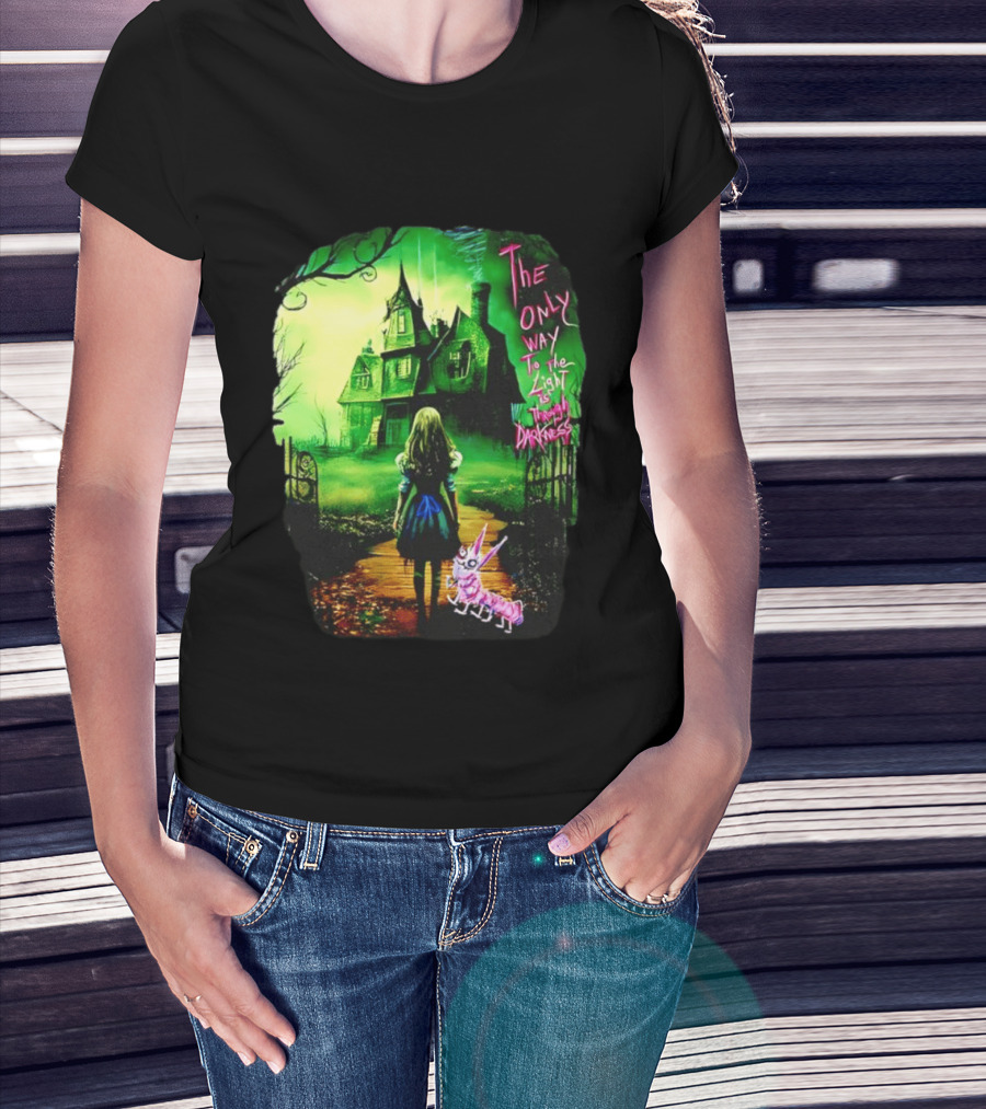The Only Way To The Light Is Through Darkness Alice In Wonderland Horror Dark Gothic Mansion Path Rabbit T-Shirt