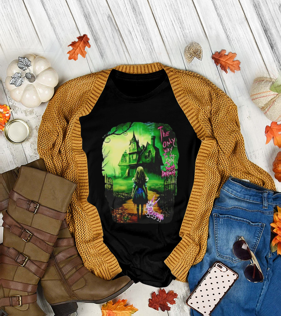 The Only Way to the Light Is Through Darkness Alice in Wonderland Horror Dark Gothic Mansion Path Rabbit T-Shirt
