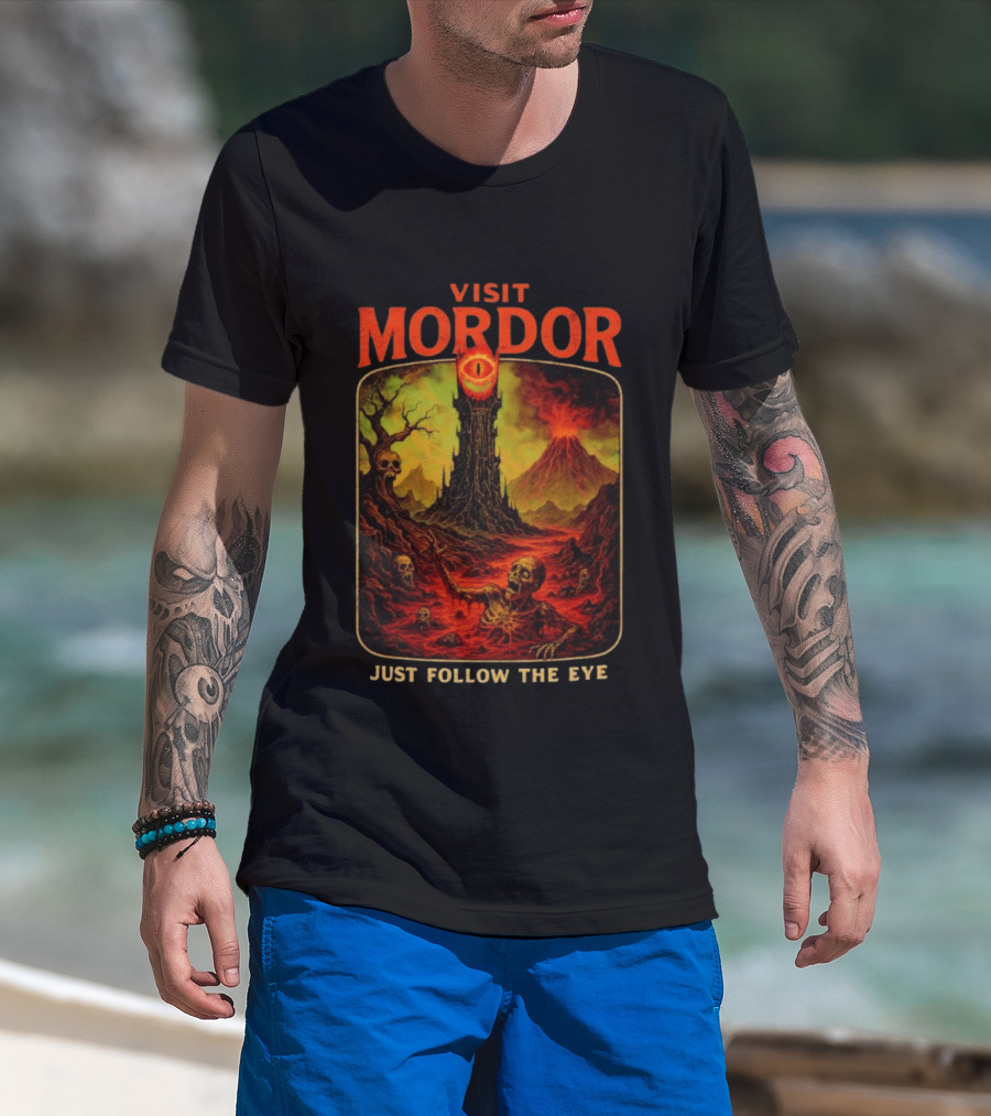 Visit Mordor Just Follow The Eye Tower And Volcano Adventure T-Shirt