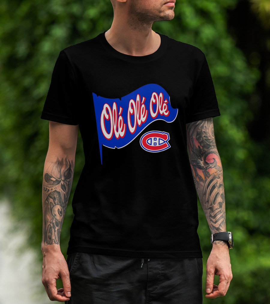 Montréal Canadiens Olé Olé Olé NHL Team Spirit T-Shirt