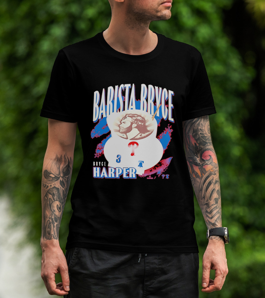 Bryce Harper Barista Philadelphia Phillies Player 3 T-Shirt