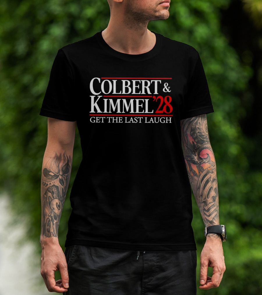 Colbert Kimmel 2028 Get The Last Laugh T-Shirt