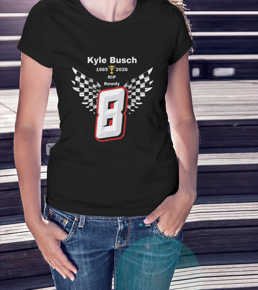 Kyle Busch RIP Rowdy 8 1985 2026 Checkered Trophy T-Shirt