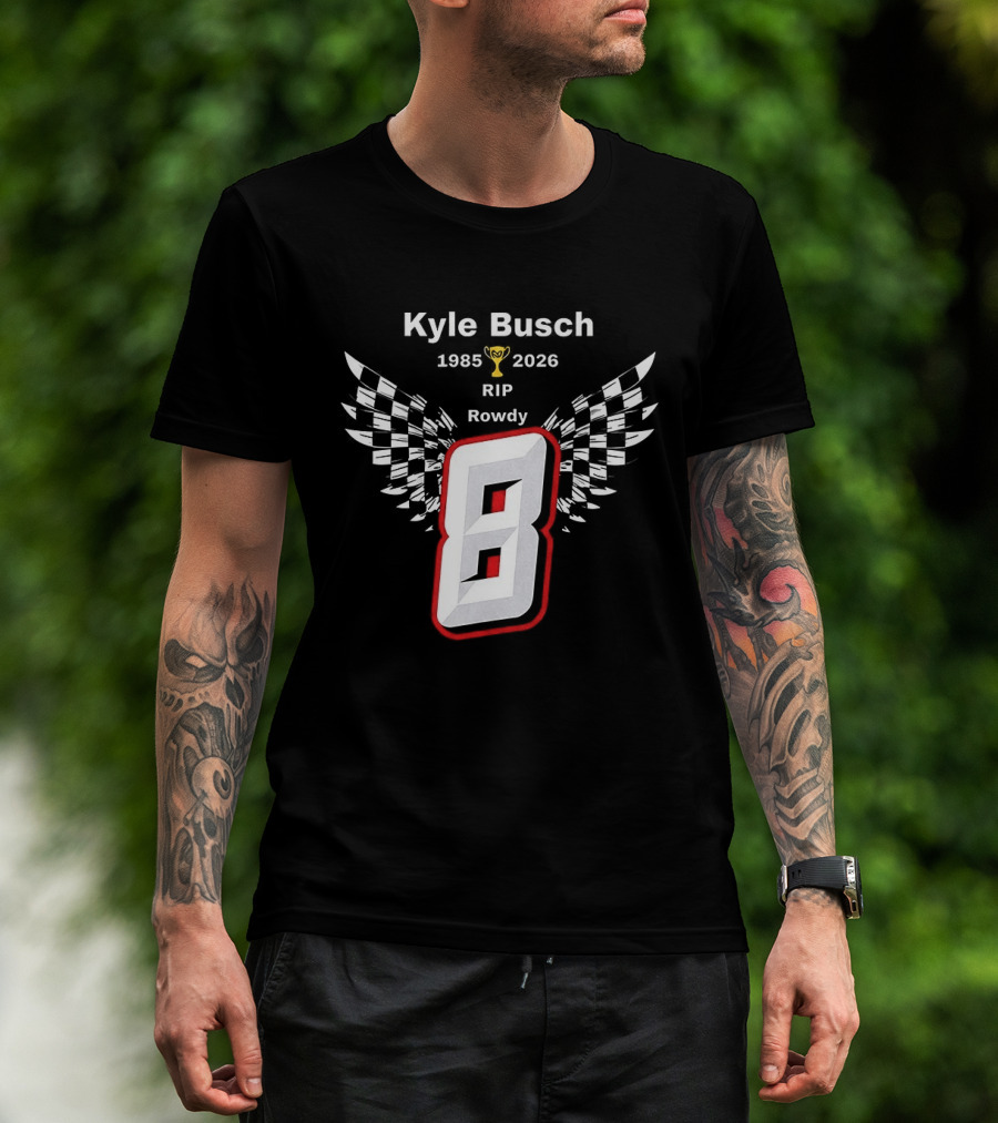 Kyle Busch RIP Rowdy 8 1985 2026 Checkered Trophy T-Shirt
