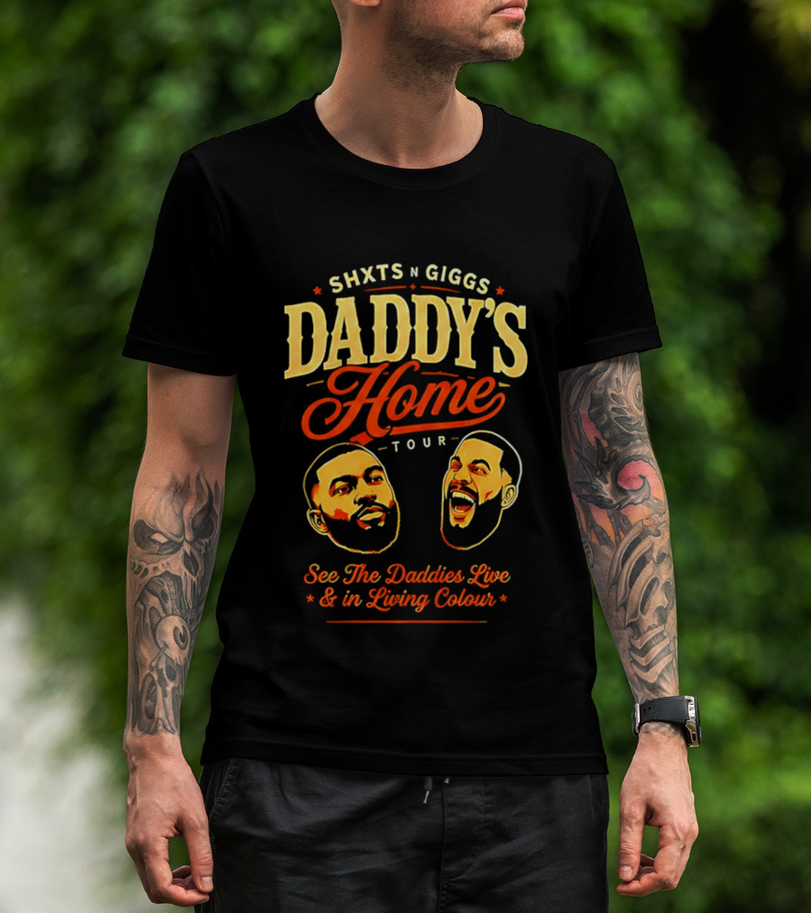 ShxtsNGigs Daddy's Home Tour 2026 See The Daddies Live And In Living Colour T-Shirt