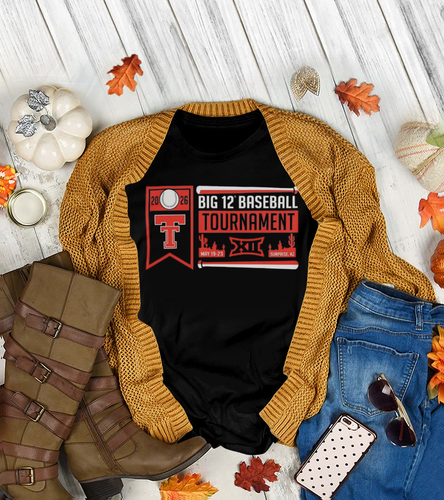 Texas Tech Red Raiders 2026 Big 12 Baseball Tournament May 19 23 Surprise AZ T-Shirt