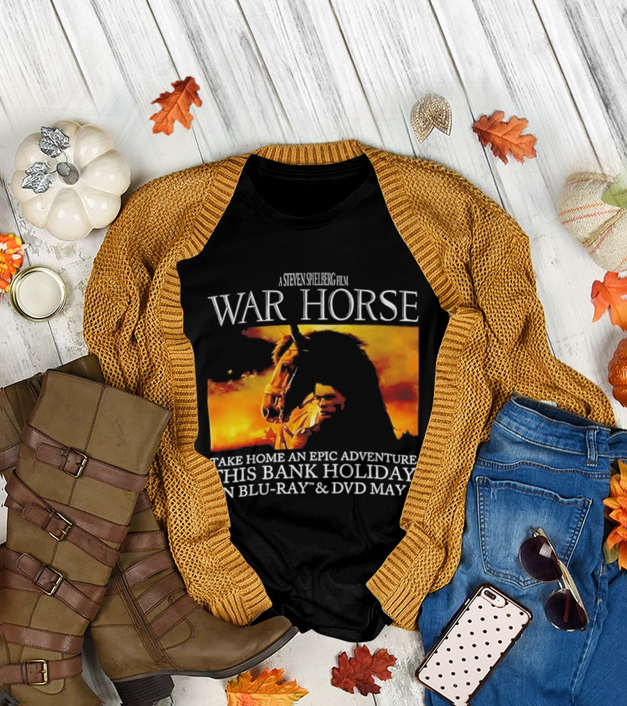 A Steven Spielberg Film War Horse Take Home An Epic Adventure This Bank Holiday On Blu Ray & DVD May 7 T-Shirt