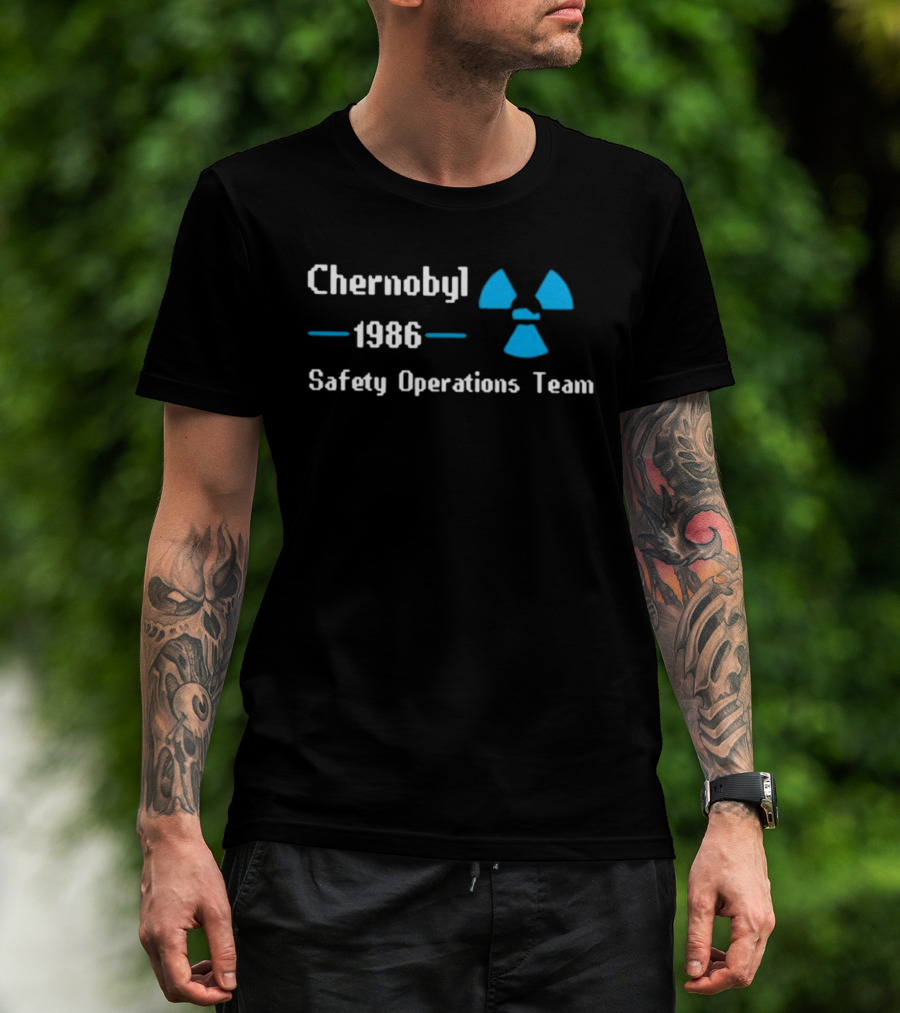 Chernobyl 1986 Safety Operations Team Nuclear T-Shirt