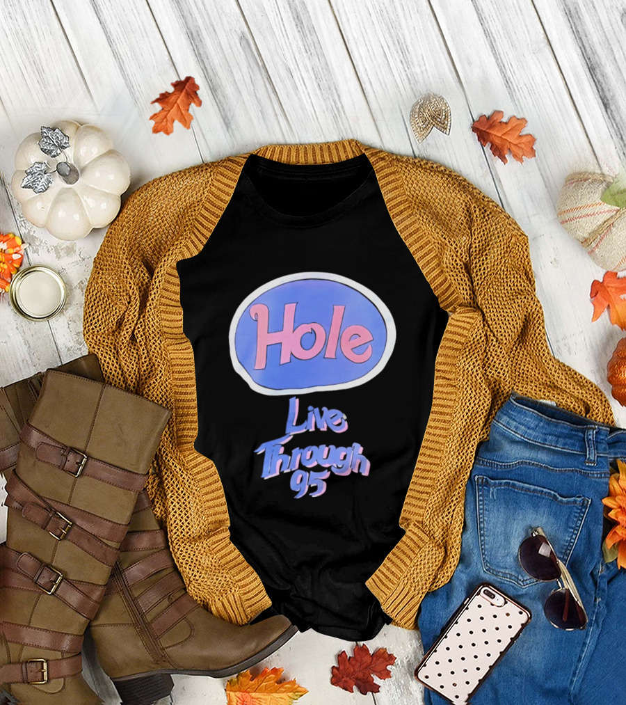 Hole Live Through 95 Tour Concert 90s Grunge Fashion T-Shirt