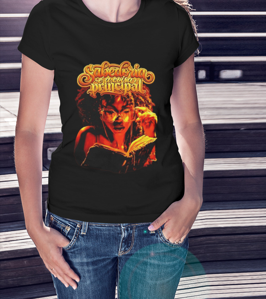 Sabedoria é A Coisa Principal T-Shirt