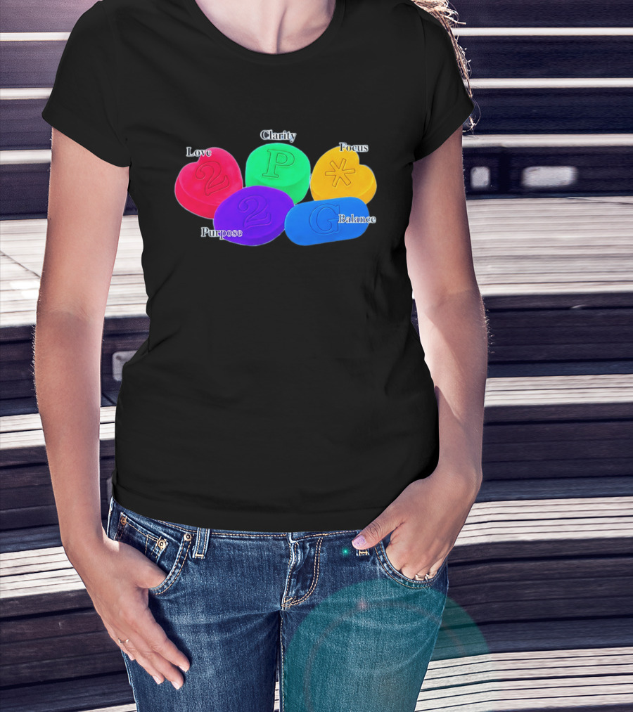 Love Clarity Focus Purpose Balance Colorful Candy Hearts And Shapes T-Shirt