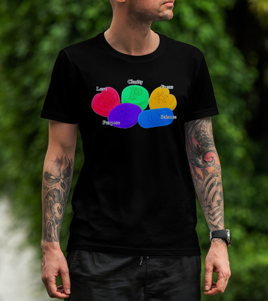 Love Clarity Focus Purpose Balance Colorful Candy Hearts And Shapes T-Shirt