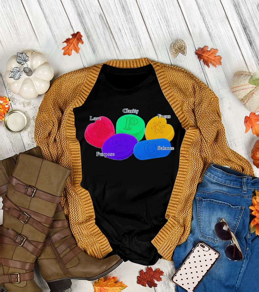 Love Clarity Focus Purpose Balance Colorful Candy Hearts And Shapes T-Shirt