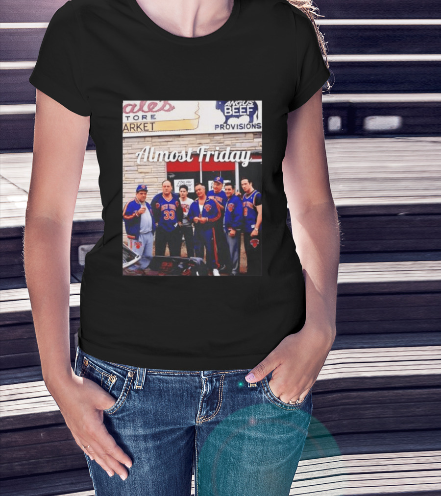 The Sopranos Tony Soprano Paulie Gualtieri New York Knicks Almost Friday Angus Beef Store Market T-Shirt