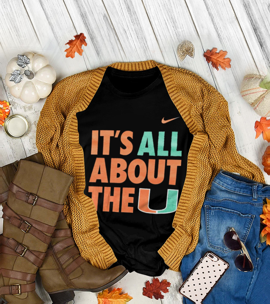 University Of Miami Hurricanes It's All About The U Nike T-Shirt