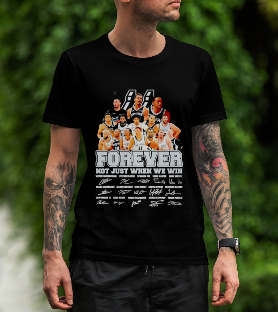 San Antonio Spurs NBA Forever Not Just When We Win Victor Wembanyama Stephon Castle Signatures T-Shirt