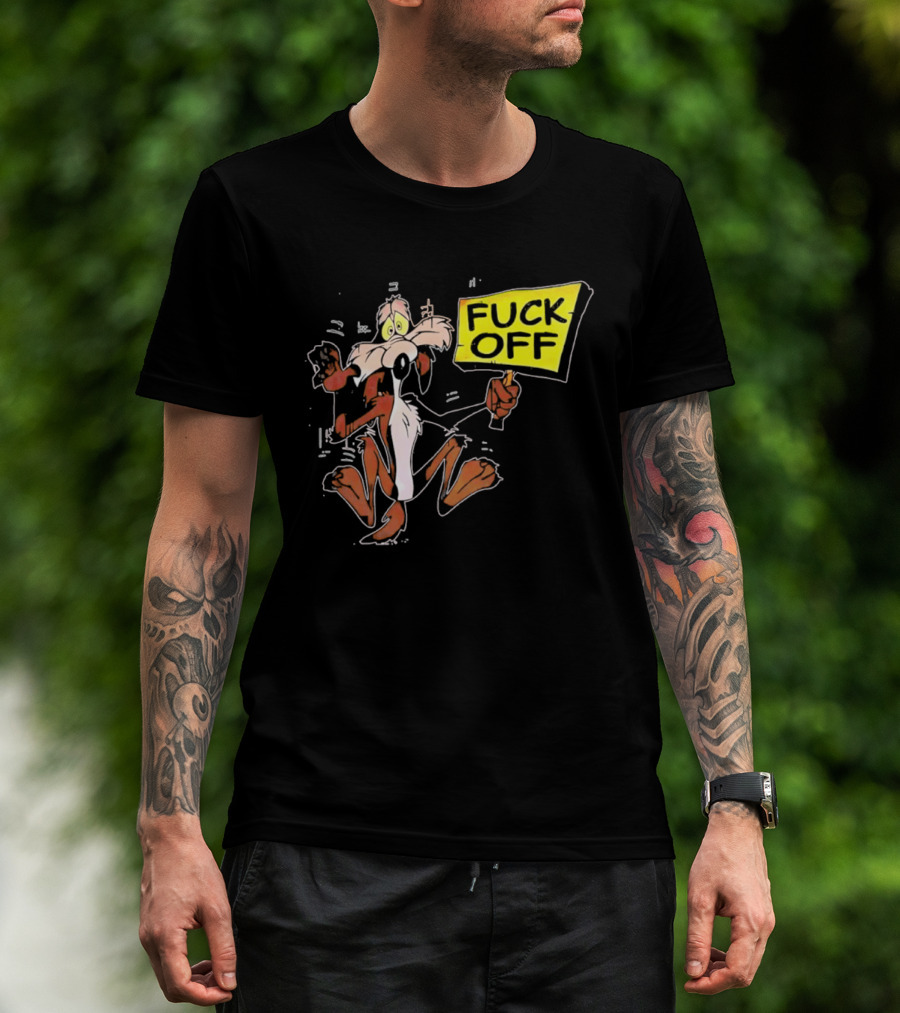 Wile E. Coyote Looney Tunes Fuck Off Sign T-Shirt