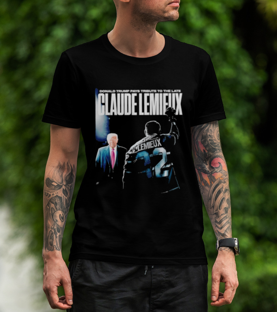 Claude Lemieux 22 Donald Trump Pays T-Shirt