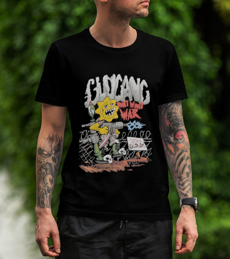 GloGang Don't Want War Stay Glo Up Character With Weapon And Caution Sign T-Shirt