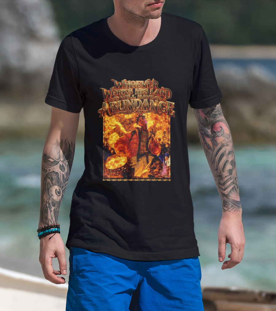 Whoever Works His Land Will Have Abundance Gold Manga T-Shirt