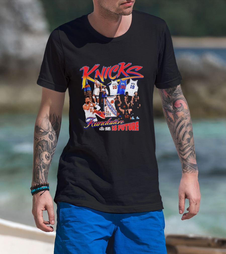 Knicks Foundation Is Future Jalen Brunson Patrick Ewing Frazier King Reed NBA T-Shirt