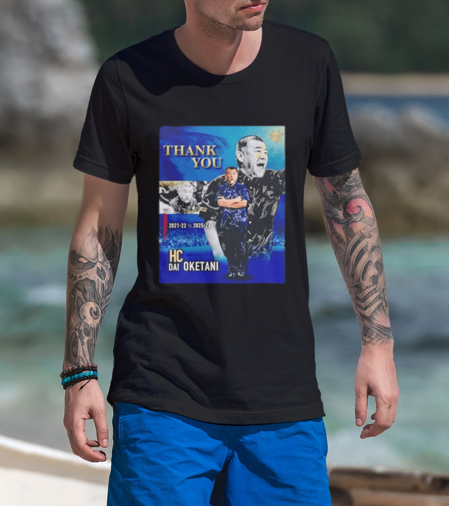 Thank You Dai Oketani HC 2021 22 To 2025 26 T-Shirt