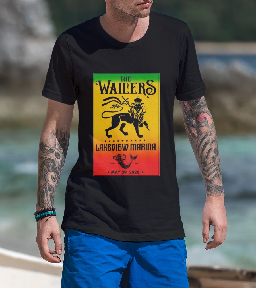 The Wailers Lakeview Marina Birmingham AL May 29 2026 Lion And Mermaid T-Shirt