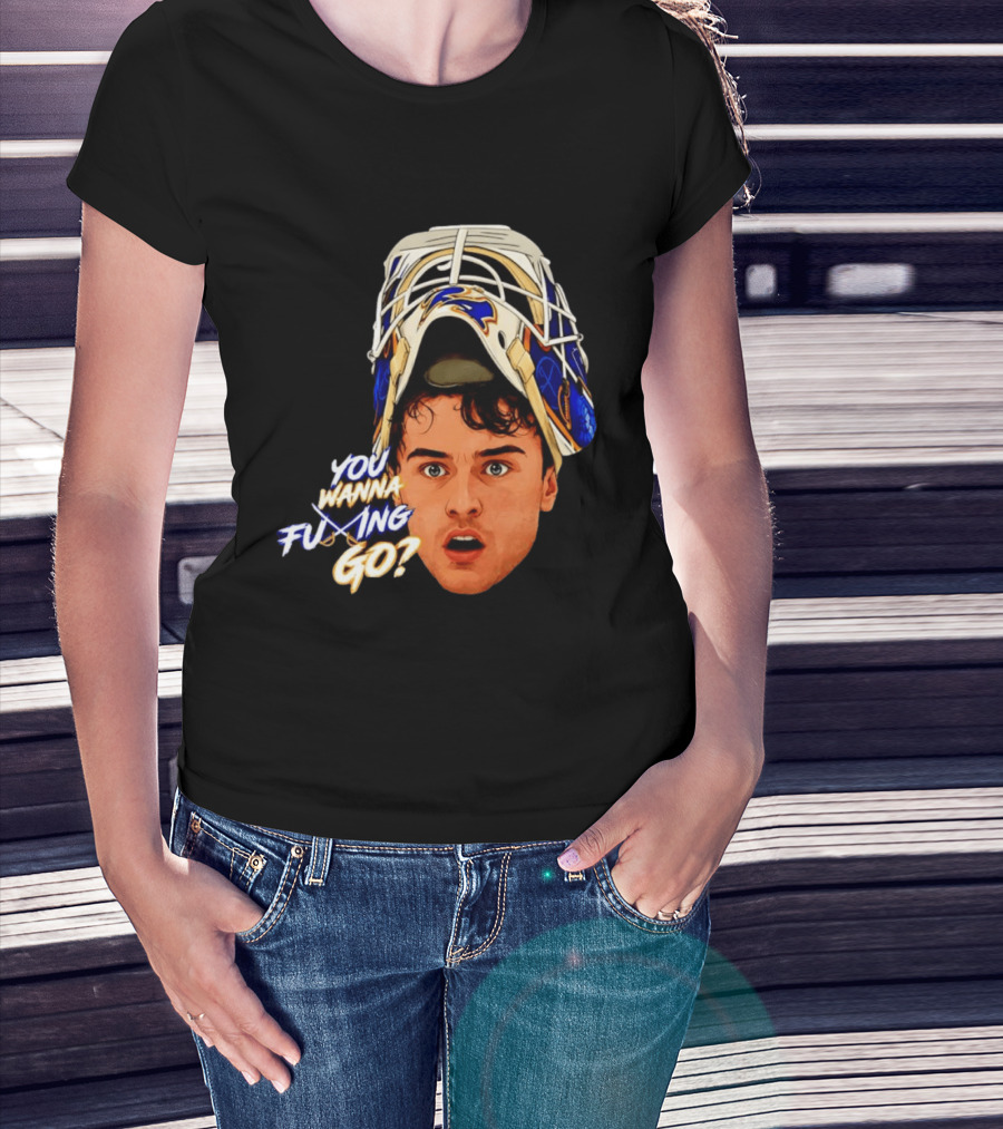 Ukko Pekka Luukkonen Buffalo Sabres NHL You Wanna Fuing Go T-Shirt