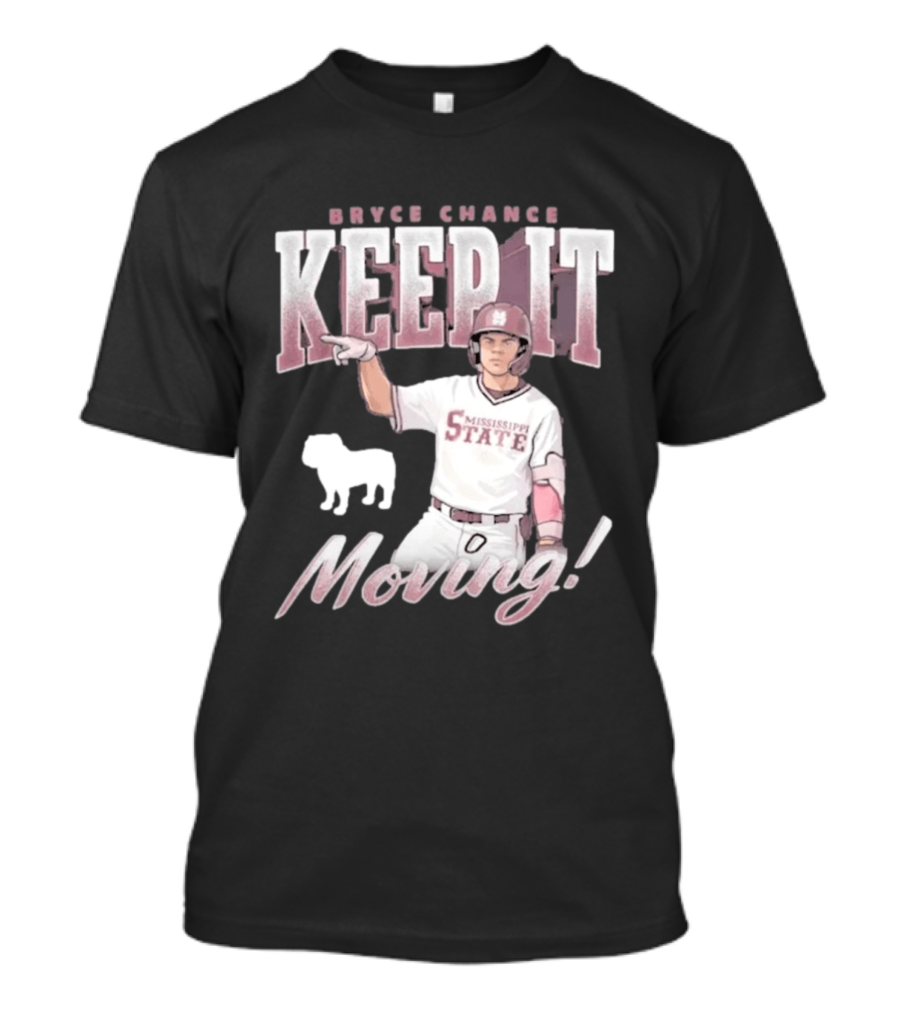Bryce Chance Mississippi State Keep It Moving Bulldog Baseball T-Shirt