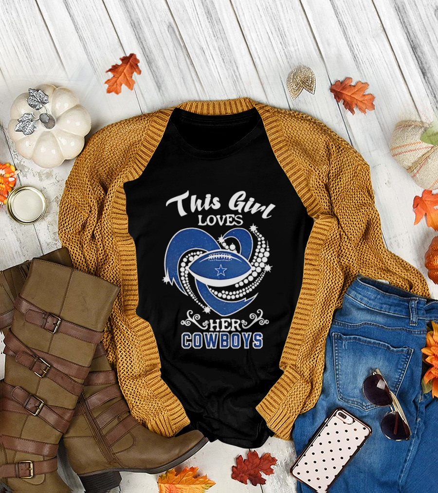 Dallas Cowboys This Girl Loves Her Cowboys Football Heart Stars T-Shirt