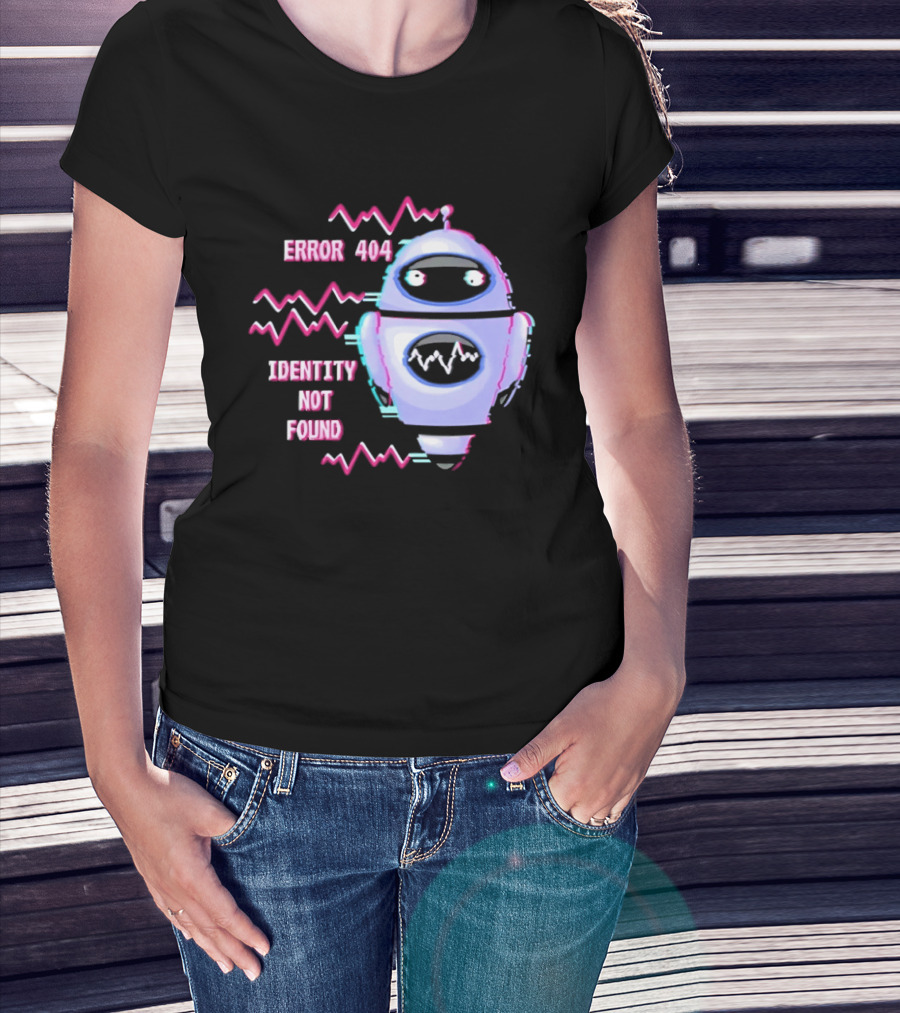 Error 404 Identity Not Found Robot Graphic With Glitch Effect T-Shirt