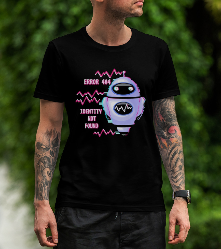 Error 404 Identity Not Found Robot Graphic With Glitch Effect T-Shirt