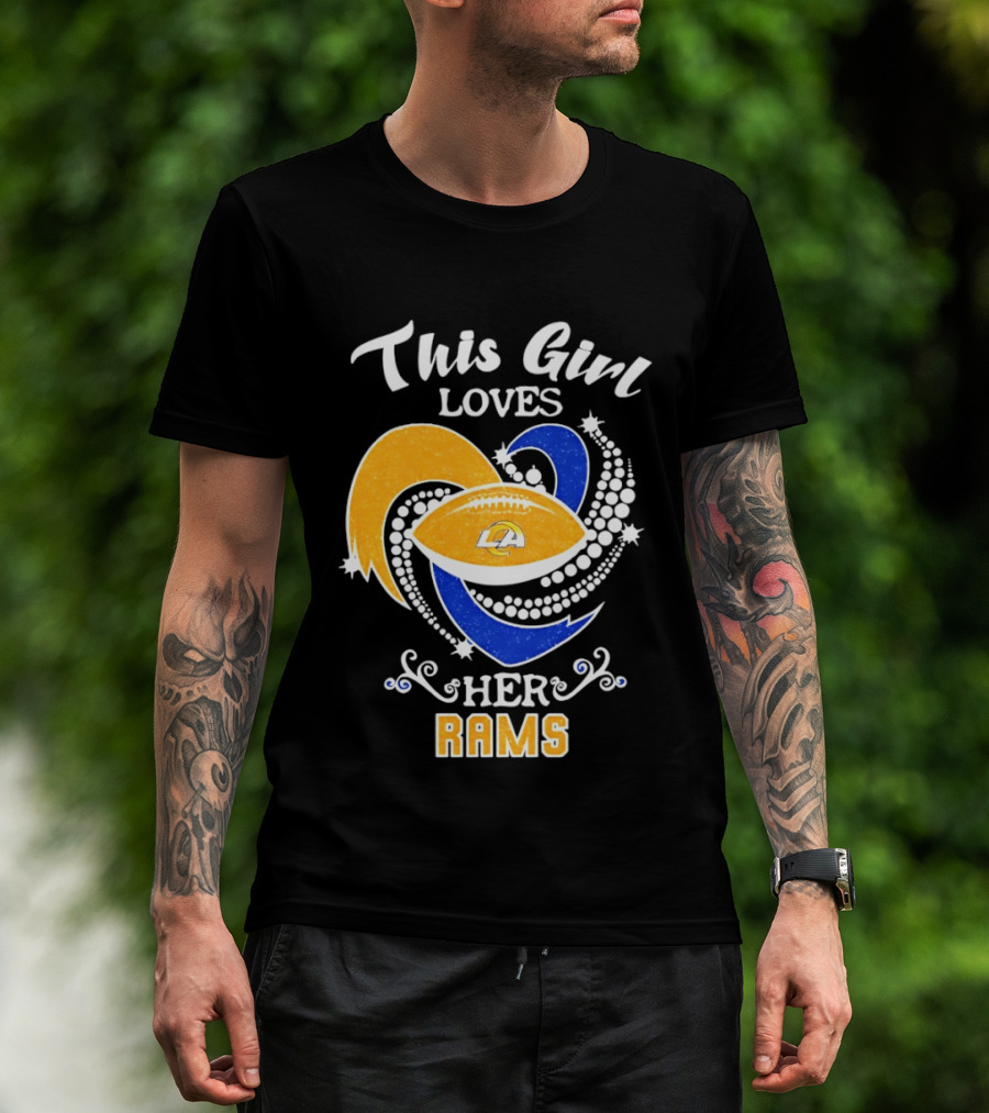 This Girl Loves Her Rams Football Fan Pride Los Angeles T-Shirt